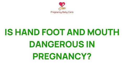 Is Hand, Foot and Mouth Disease a Hidden Threat During Pregnancy?