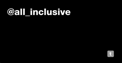 @all_inclusive — Teletype