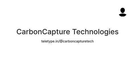 CarbonCapture Technologies — Teletype