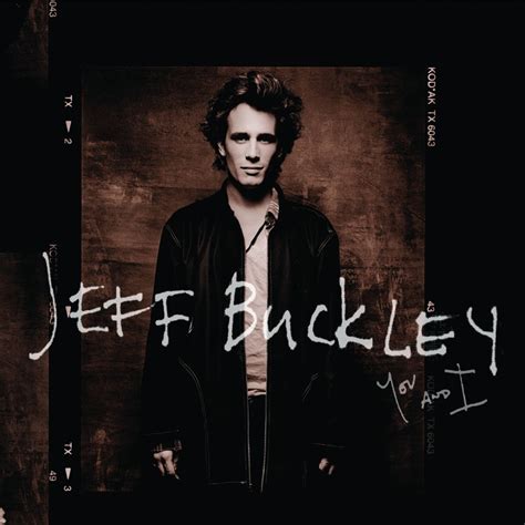 Jeff Buckley: You And I [Album Review] – The Fire Note