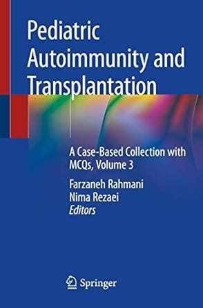 Buy Pediatric Autoimmunity and Transplantation: A Case-Based Collection ...