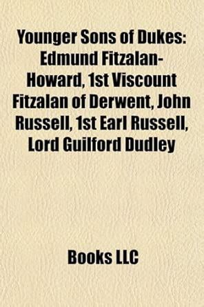 Younger Sons of Dukes: Robert Dudley, 1st Earl of Leicester, Edmund ...