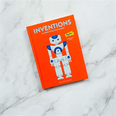 LIVRE - INVENTIONS : 40 IDÉES RÉVOLUTIONNAIRES - La Petite Penderie