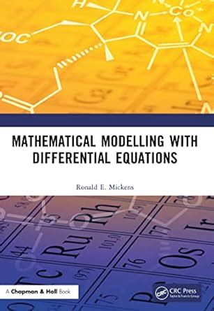 Mathematical Modelling with Differential Equations eBook : Mickens ...