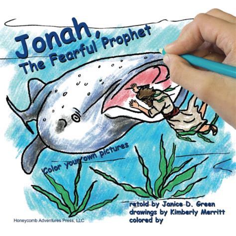 Jonah, the Fearful Prophet: Color your own pictures: 1 (Honeycomb ...