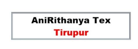 AniRithanya Tex Tirupur Jobs Walk in Interview Between Date:04.12.2024 ...