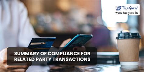 Summary of compliance for related party transactions