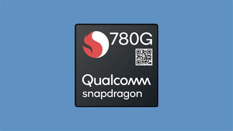 Qualcomm announces 5nm Snapdragon 780G processor with flagship features ...