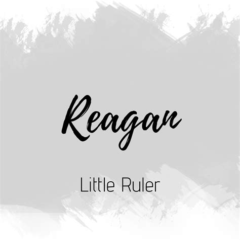 Reagan: A Name Full of Meaning