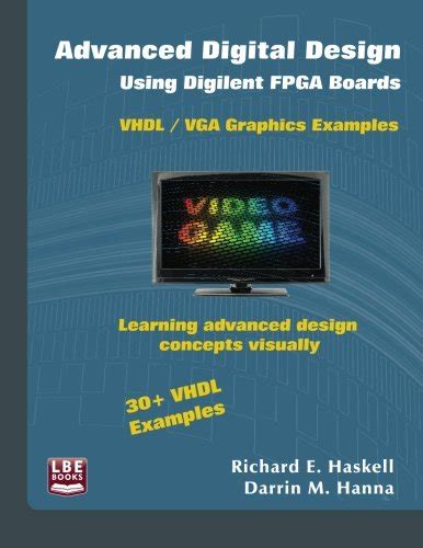 Buy Advanced Digital Design Using Digilent FPGA Boards: VHDL / VGA ...