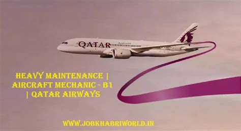 Heavy Maintenance | Aircraft Mechanic - B1 | Qatar Airways - JOB KHABRI ...