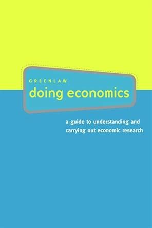 Doing Economics: A Guide to Understanding and Carrying Out Economic ...