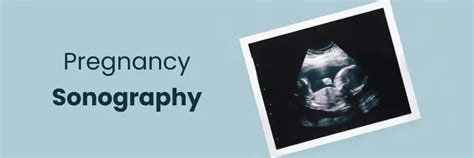 Pregnancy Sonography: Importance, Procedure, and Benefits