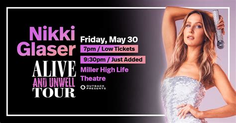 Nikki Glaser: Alive and Unwell Tour at Riverside Theater, Riverside ...