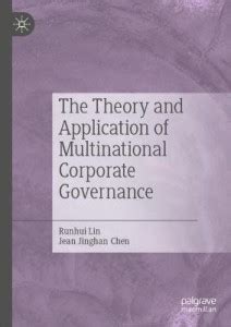 The Theory and Application of Multinational Corporate Governance: Buy ...
