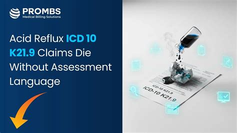 Acid Reflux ICD 10 K21.9 Claims Die Without Assessment Language | PROMBS