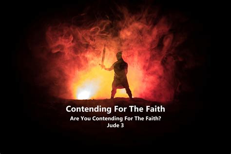 Jude v 3 Are You Contending For The Faith? - Living Hope Bible Church