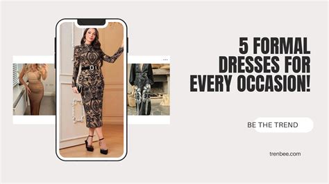 5 Formal Dresses for Every Occasion! – TrenBee
