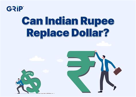 Can The Indian Rupee Replace Dollar As Global Currency?