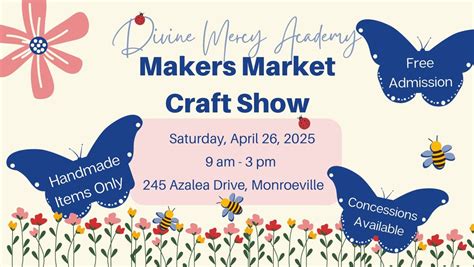 Divine Mercy Academys 2025 Spring Makers Market, 245 Azalea Dr ...