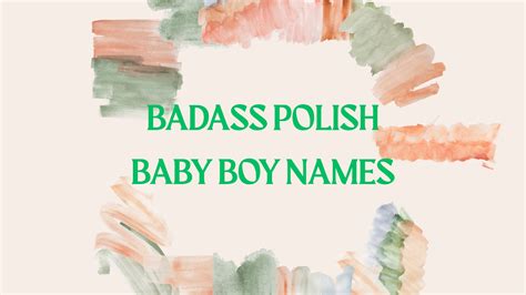100 Badass Polish Baby Boy Names