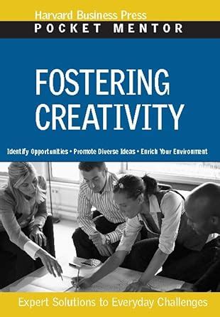 Fostering Creativity: Expert Solutions to Everyday Challenges (Pocket ...