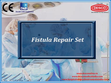 Fistula Repair Set - Manufacturers, Exporters & Suppliers India