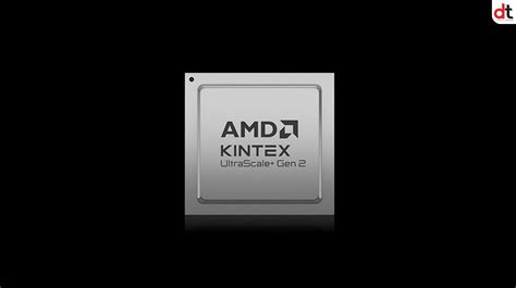 AMD Introduces Kintex UltraScale+ Gen 2 FPGAs to Power Next-Gen ...