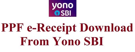 How to download PPF receipt from Yono SBI