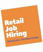 Image result for Retail Jobs Hiring Near Me