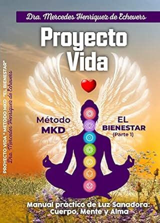 Proyecto Vida: Método MKD (Spanish Edition) eBook : Henríquez, Mercedes ...
