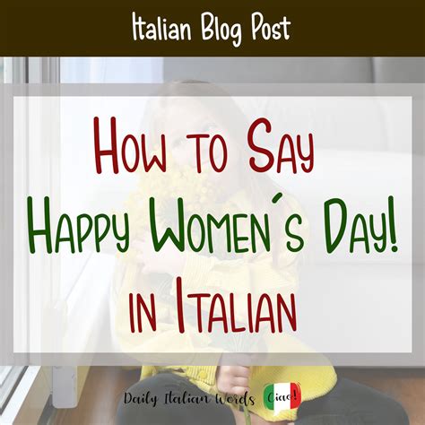 How to Say "Happy Women's Day!" in Italian - Daily Italian Words
