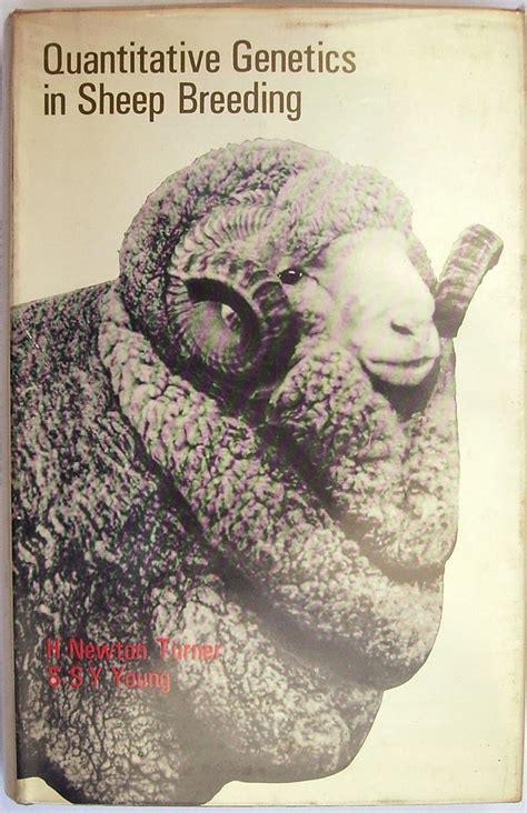 Quantitative Genetics in Sheep Breeding : Turner, H.N., Young, S.S.Y ...