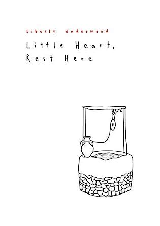 Little Heart, Rest Here eBook : Underwood, Liberty: Amazon.in: Kindle Store