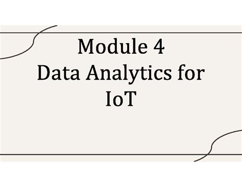 Data Analytics for IoT - Module 4 Lecture Notes and Concepts - Studocu