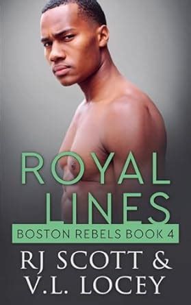 Royal Lines: 4 (Boston Rebels) : Scott, Rj, Locey, V L: Amazon.in: Books