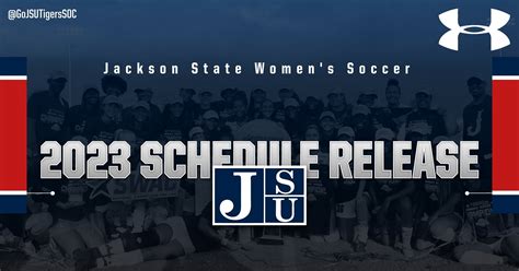 Jackson State Announces 2023 Soccer Schedule - Jackson State University
