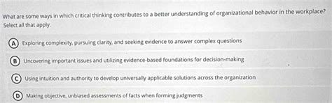 Solved: What are some ways in which critical thinking contributes to a ...