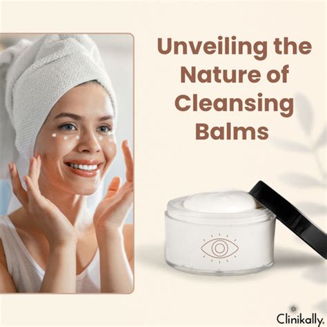 Why Choose Cleansing Balm for Deep Clean?