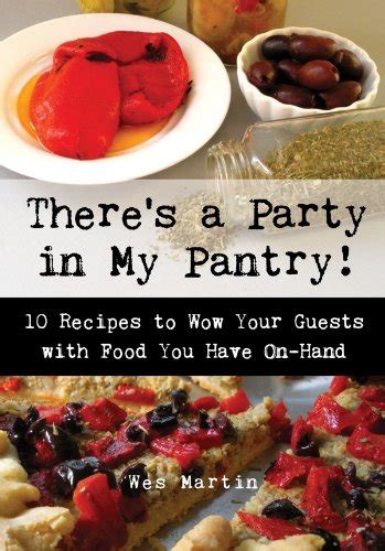 There’s a Party in My Pantry! eBook : Martin, Wes, Halikas, Shannon ...