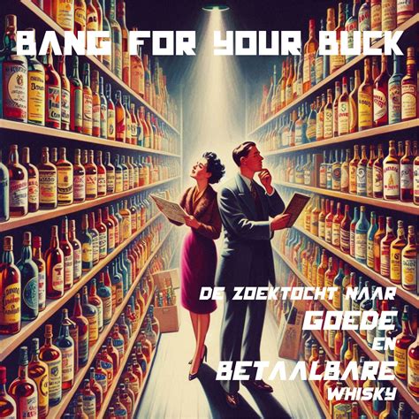 BANG FOR YOUR BUCK - whiskytasting