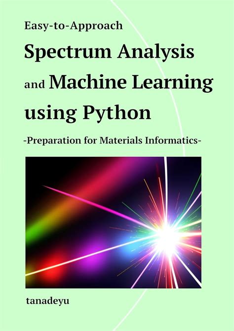 Easy-to-approach spectrum analysis and machine learning using python ...