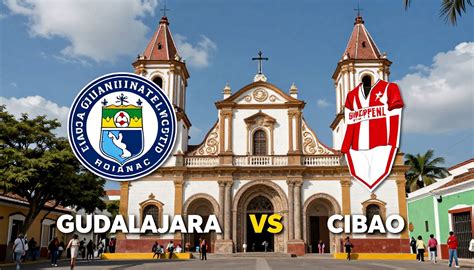 Guadalajara vs Cibao: Comparación clave para elegir tu destino ideal