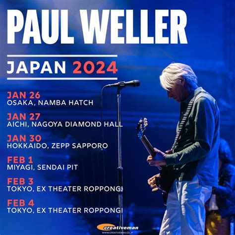ポール・ウェラー、2024年1月～2月に来日公演が決定！ 全国5都市で6DAYS (2023/10/06) 洋楽ニュース｜音楽情報サイト ...