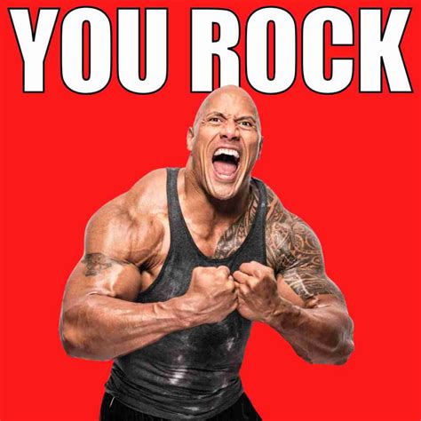 Best You Rock Memes To Make Someones Day 10000x Better