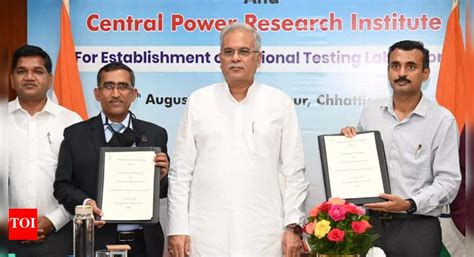 Chhattisgarh , CPRI inks MOU for setting up major testing lab in Naya ...