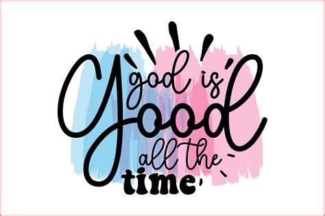 God is Good All the Time Png Illustration par Sublimation Design ...