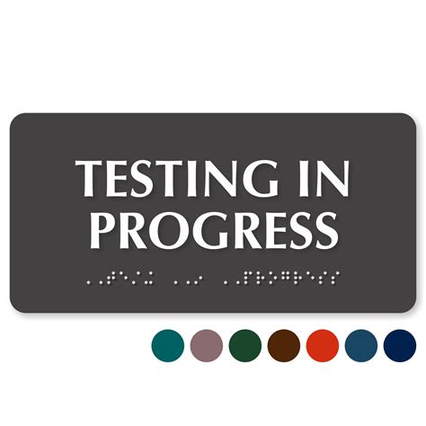 Testing In Progress Sign
