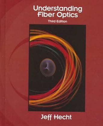 Understanding Fiber Optics : Hecht, Jeff: Amazon.in: Books