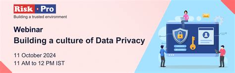 Webinar on Building a Culture of Data Privacy | Riskpro India - Connect ...